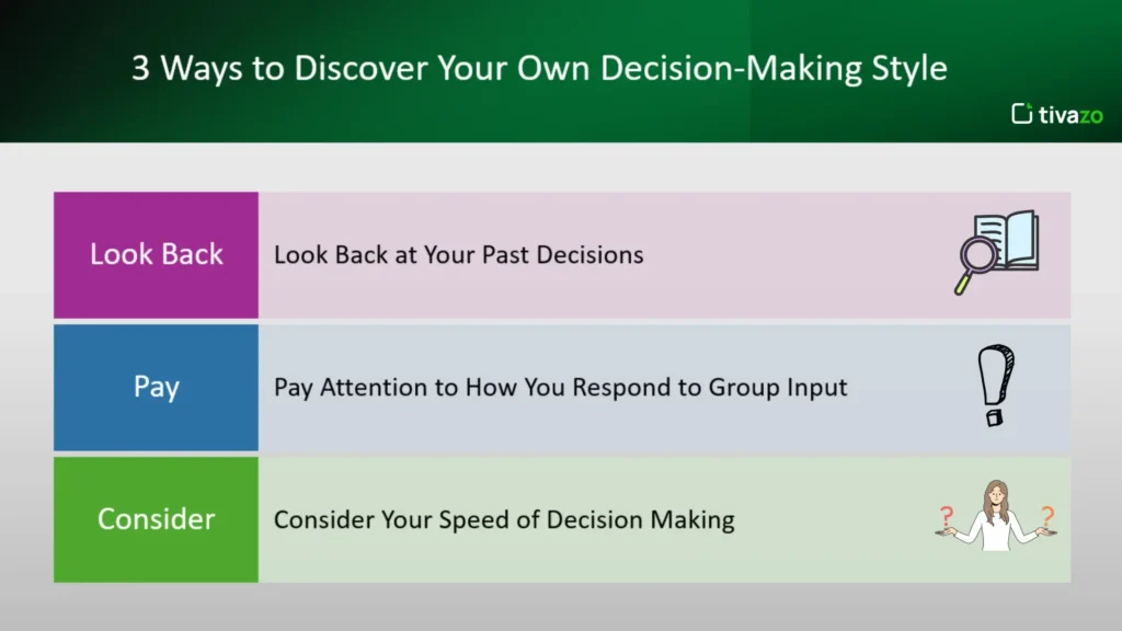3 ways to discover your own decision-making style
