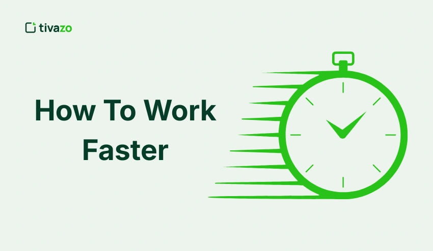 How To Work Faster