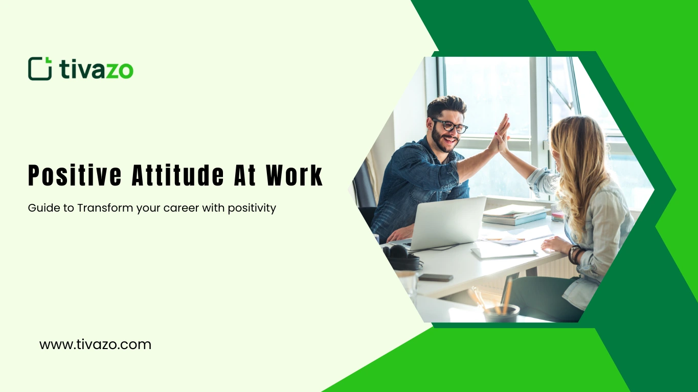 Positive attitude at work