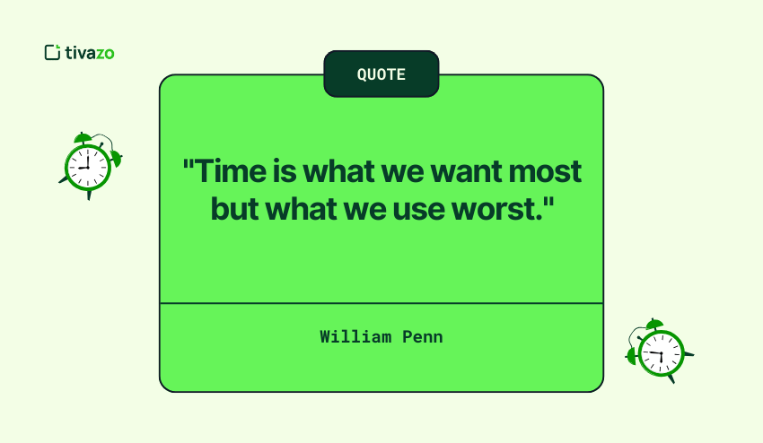 Time is what we want most but what we use worst