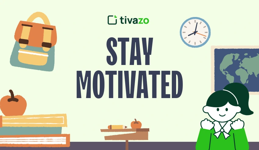 Stay Motivated