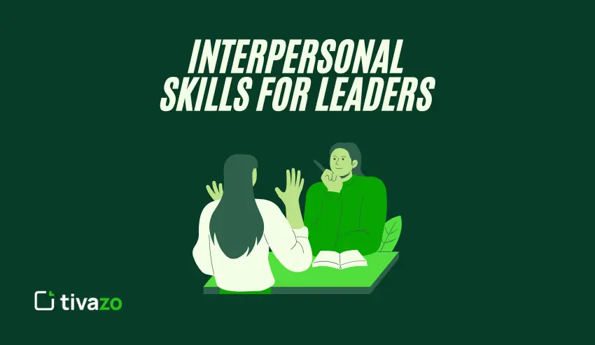 Interpersonal Skills for Leaders