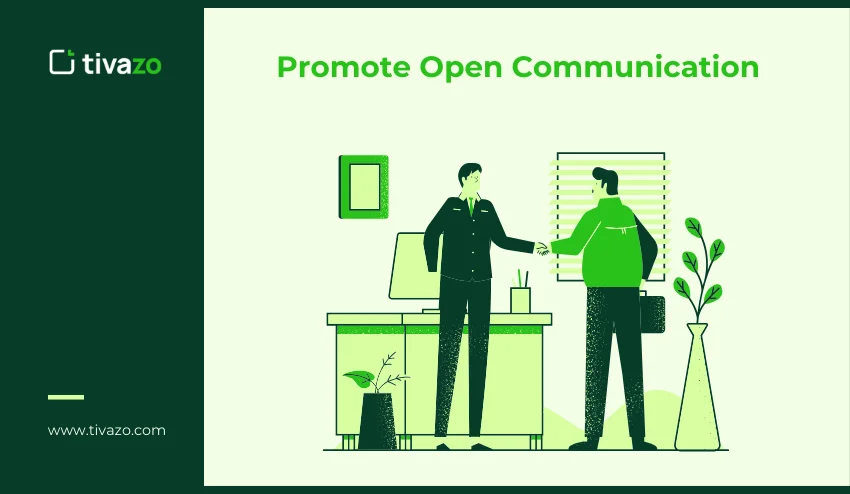 Promote Open Communication