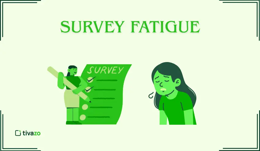 Survey Fatigue