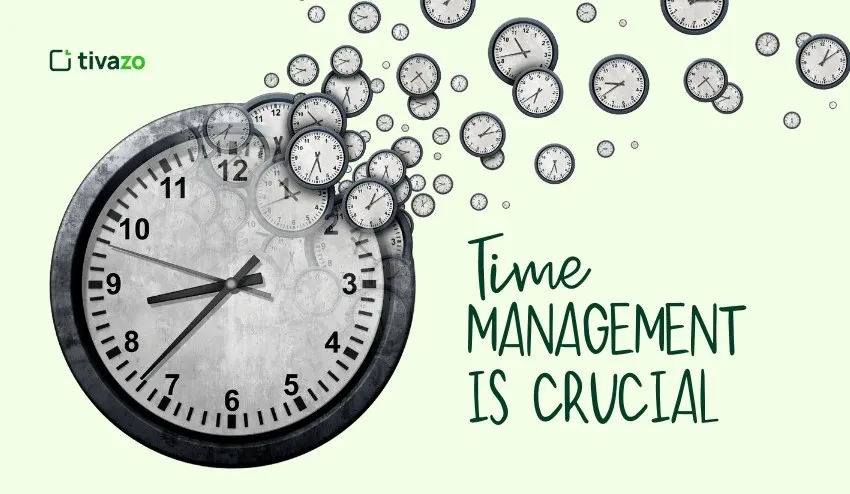 Time Management is Crucial