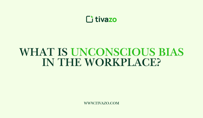 Unconscious Bias in the Workplace