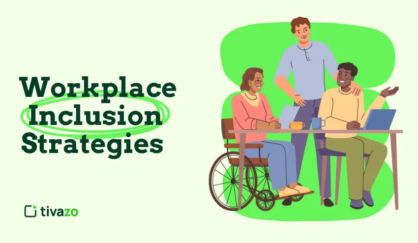 Workplace Inclusion Strategies