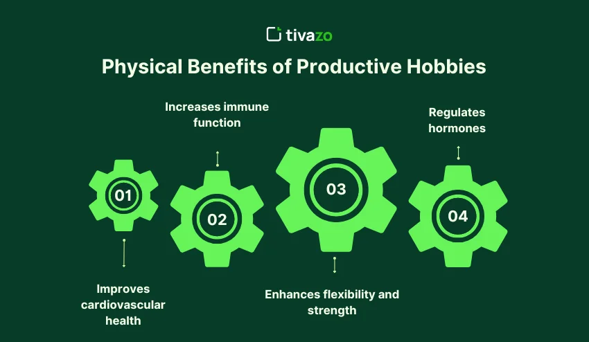 Physical Benefits of Productive Hobbies