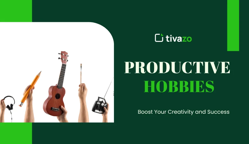 Productive Hobbies