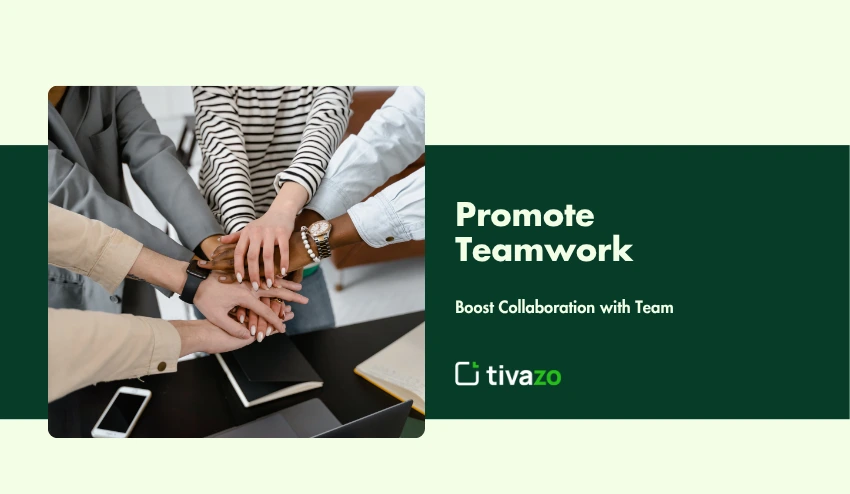 Promote Teamwork
