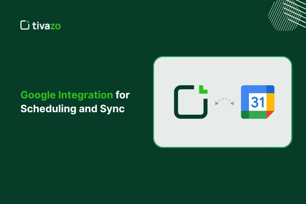 Google Integration for Scheduling and Sync