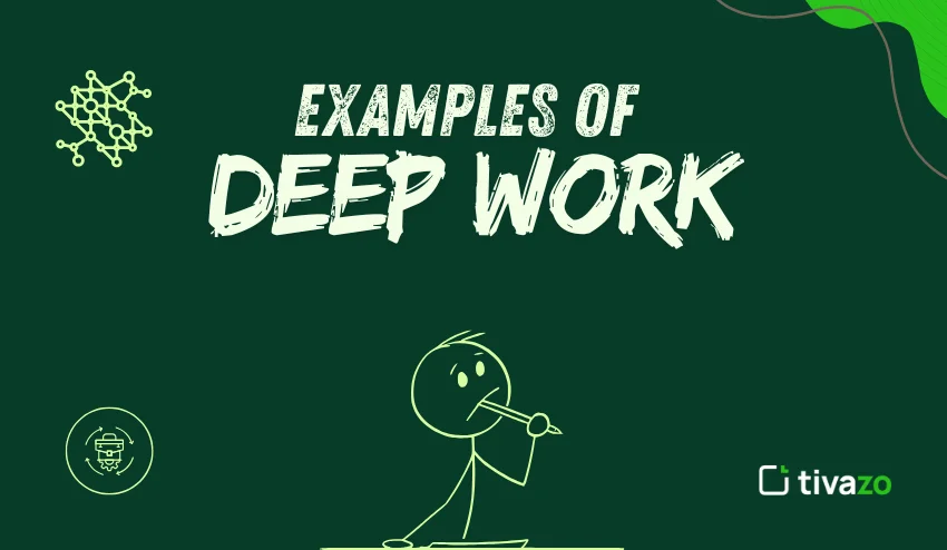 examples of deep work
