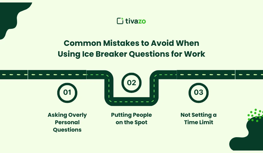 Common Mistakes to Avoid When Using Ice Breaker Questions for Work