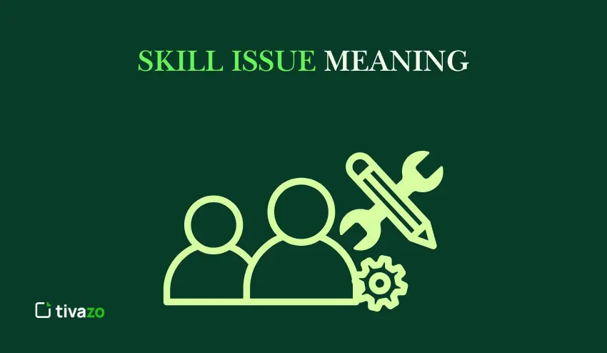 Skill Issue Meaning