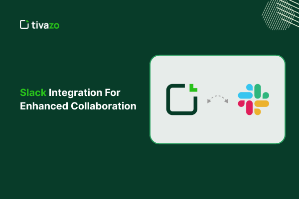 Slack Integration For Enhanced Collaboration
