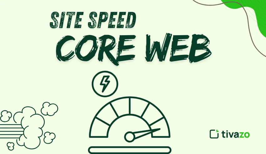 SITE SPEED CORE WEB