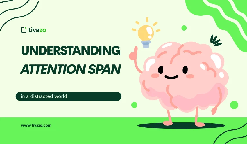 Understanding Attention Span