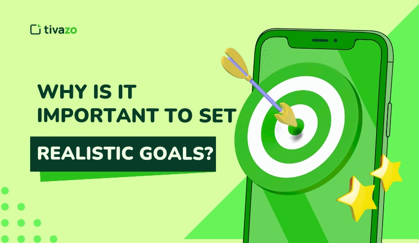 Why Is It Important To Set Realistic Goals