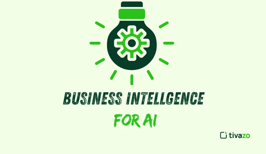 Business intellgence for ai 
