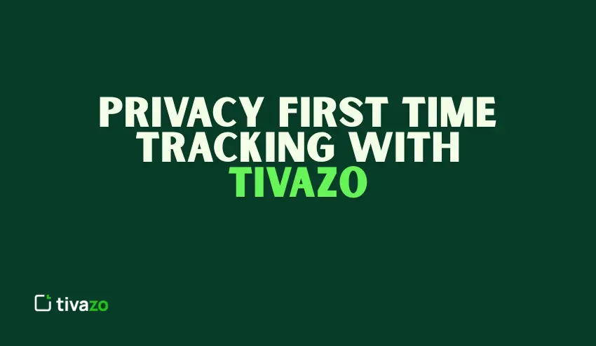 Privacy first time tracking