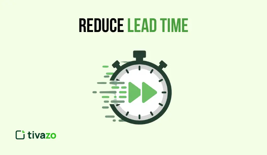 Reduce Lead Time