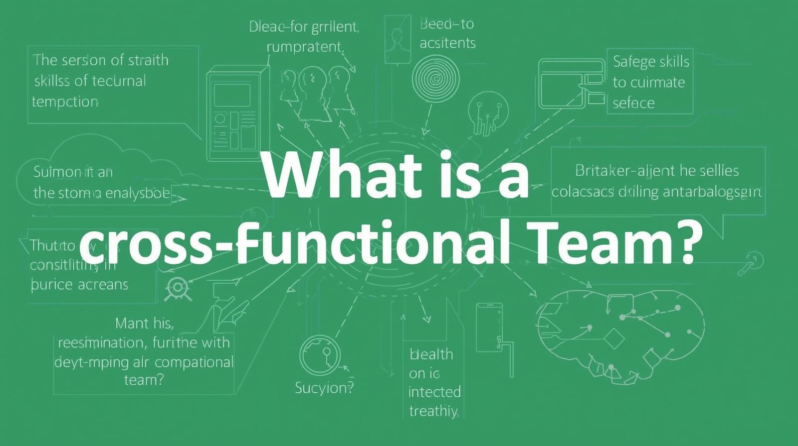 What Is A Cross-Functional Team