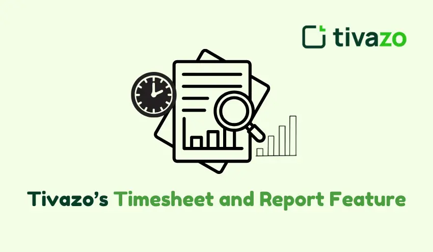 Tivazo's Timesheets and Reports