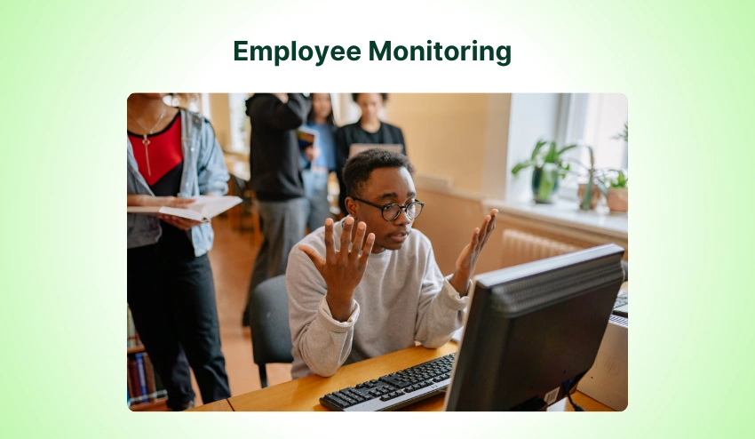 Employee monitoring