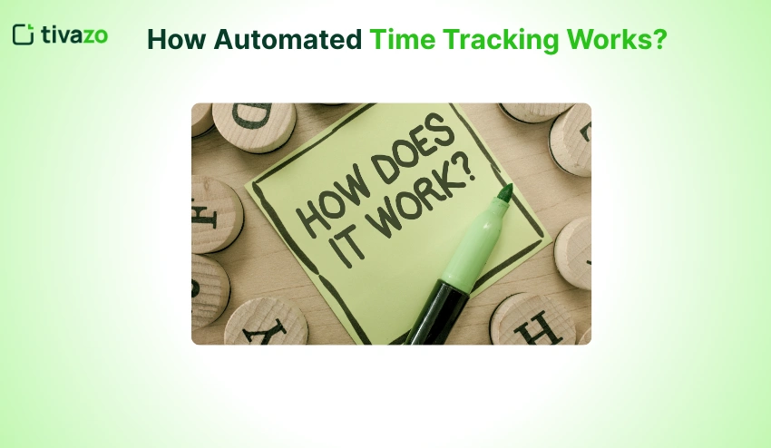 How automated time tracking works?