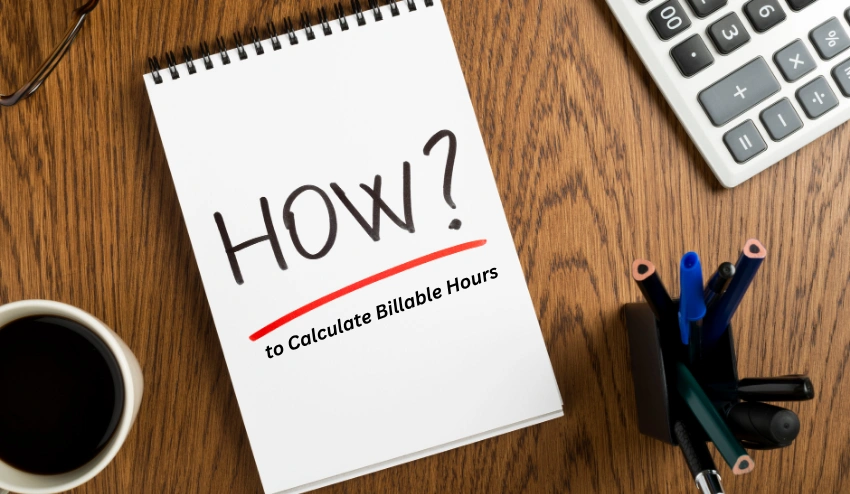 How to Calculate Billable Hours