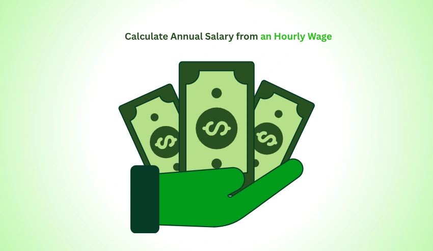 How to Calculate Annual Salary from an Hourly Wage