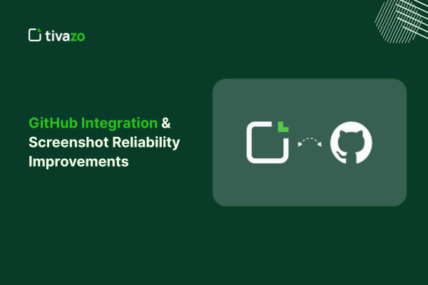 GitHub Integration & Screenshot Reliability Improvements